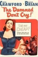 Watch The Damned Don't Cry Myflixer