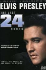 Watch Elvis The Last 24 Hours Myflixer