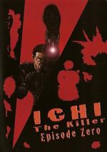 Watch Ichi the Killer: Episode 0 Myflixer