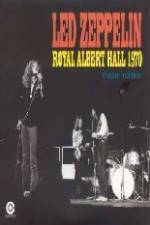 Watch Led Zeppelin - Live Royal Albert Hall 1970 Myflixer