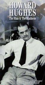 Watch Howard Hughes: The Man and the Madness Myflixer