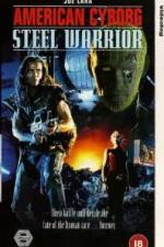 Watch American Cyborg Steel Warrior Myflixer