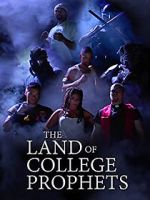 Watch The Land of College Prophets Myflixer