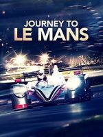 Watch Journey to Le Mans Myflixer