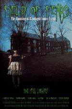 Watch Field of Fears - The Haunting of Randolph County Asylum Myflixer