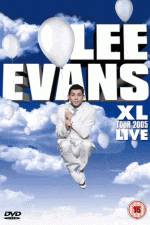 Watch Lee Evans: XL Tour Live 2005 Myflixer
