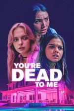 Watch You\'re Dead to Me Myflixer