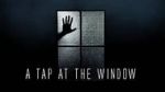 Watch A Tap At The Window Myflixer