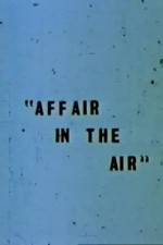 Watch Affair in the Air Myflixer