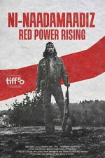 Watch Ni-Naadamaadiz: Red Power Rising Myflixer