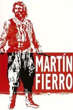 Watch Martín Fierro Myflixer