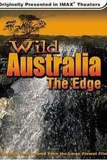 Watch Wild Australia The Edge Myflixer
