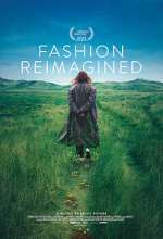 Watch Fashion Reimagined Myflixer