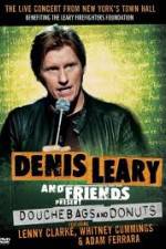 Watch Denis Leary: Douchebags and Donuts Myflixer
