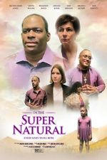 Watch In the Super Natural Myflixer