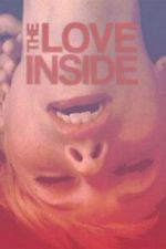 Watch The Love Inside Myflixer