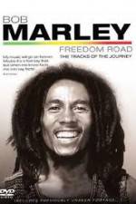Watch Bob Marley Freedom Road Myflixer