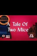 Watch Tale of Two Mice (Short 1945) Myflixer