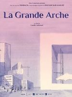 Watch La Grande Arche (Short 2023) Myflixer
