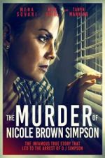 Watch The Murder of Nicole Brown Simpson Myflixer