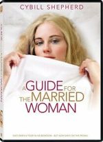 Watch A Guide for the Married Woman Myflixer