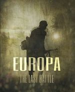 Watch Europa: The Last Battle Myflixer
