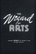 Watch The Wizard of Arts Myflixer