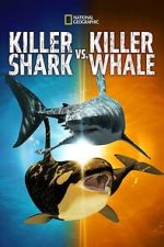 Watch Killer Shark Vs. Killer Whale Myflixer