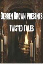 Watch Derren Brown Presents Twisted Tales Myflixer