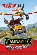 Watch Vitaminamulch: Air Spectacular Myflixer