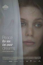 Watch Peace to Us in Our Dreams Myflixer