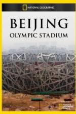 Watch National Geographic Beijing Olympic Stadium Myflixer