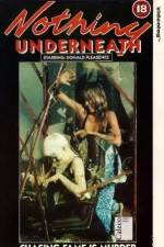 Watch Nothing Underneath Myflixer