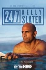 Watch 24/7: Kelly Slater Myflixer