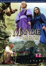 Watch Mandie and the Cherokee Treasure Myflixer