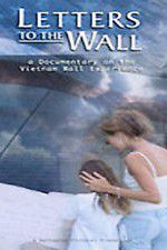 Watch Letters to the Wall: A Documentary on the Vietnam Wall Experience Myflixer