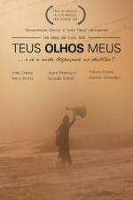 Watch Teus Olhos Meus Myflixer