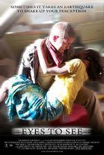 Watch Eyes to See (Short 2010) Myflixer