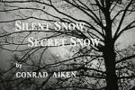 Watch Silent Snow, Secret Snow (Short 1964) Myflixer