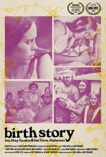 Watch Birth Story: Ina May Gaskin and The Farm Midwives Myflixer