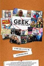 Watch Geek, and You Shall Find Myflixer