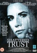 Watch Shattered Trust: The Shari Karney Story Myflixer