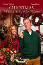 Watch Christmas Wreaths and Ribbons Myflixer