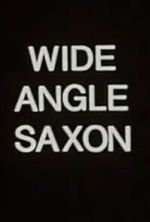 Watch Wide Angle Saxon Myflixer