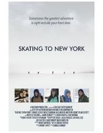 Watch Skating to New York Myflixer