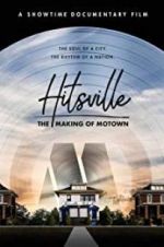 Watch Hitsville: The Making of Motown Myflixer
