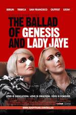 Watch The Ballad of Genesis and Lady Jaye Myflixer