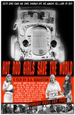 Watch Hot Rod Girls Save the World Myflixer