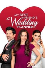 Watch My Best Friend\'s Wedding Planner Myflixer