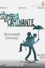 Watch La sombra del caminante Myflixer